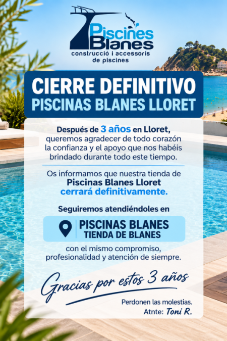 AVIS TANCAMAMENT DEFINITIU BOTIGA PISCINES BLANES LLORET!!!